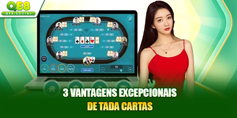 3 vantagens excepcionais de Tada Cartas