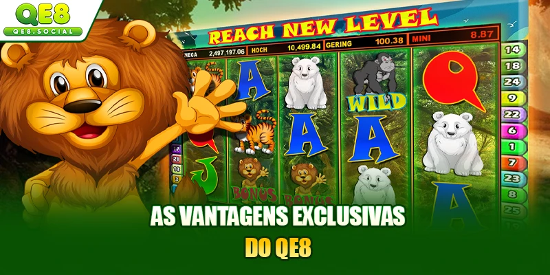 As vantagens exclusivas do QE8