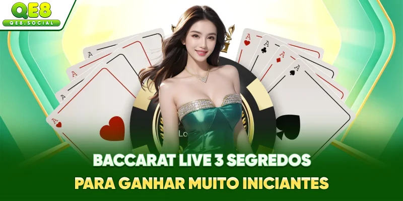 Baccarat Live - 3 Segredos Para Ganhar Muito Iniciantes