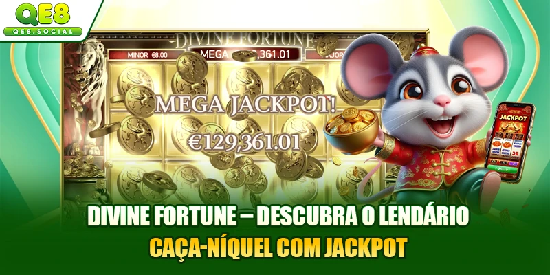 Divine Fortune – Descubra O Lendário Caça-níquel Com Jackpot