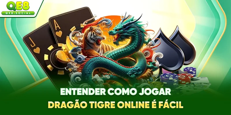 Entender como jogar Dragão Tigre online é fácil