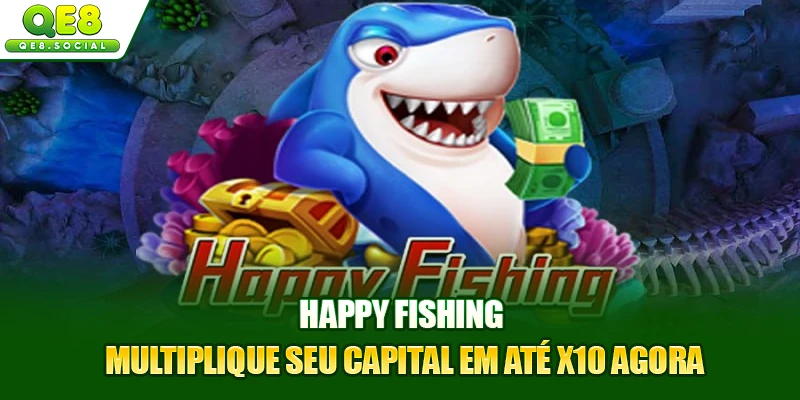 Happy Fishing - Multiplique Seu Capital Em Até X10 Agora