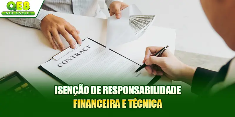 Isenção de responsabilidade financeira e técnica