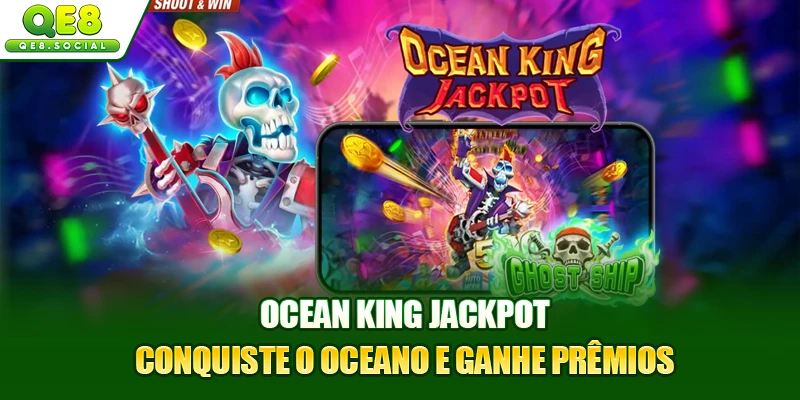 Ocean King Jackpot - Conquiste O Oceano E Ganhe Prêmios