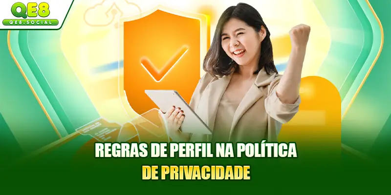 Regras de perfil na política de privacidade